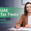 Discover how the France-UAE Double Tax Treaty helps avoid double taxation, clarifies tax rules, and benefits expats, investors and businesses.