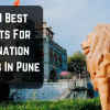 Explore the top 10 best resorts for destination wedding in Pune. Find stunning venues with elegant indoor and outdoor spaces for your dream celebration.