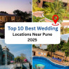 Find the Best Wedding Locations Near Pune for every budget! This guide has stunning venues for intimate, grand, or destination-style weddings in 2025.