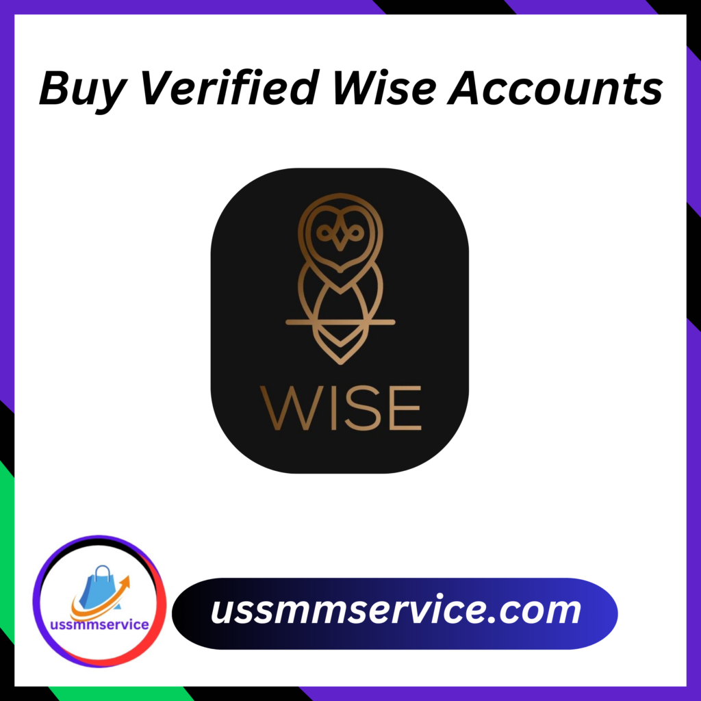 Buy Verified Wise Accounts a money transfer medium Through which you can transfer money in...