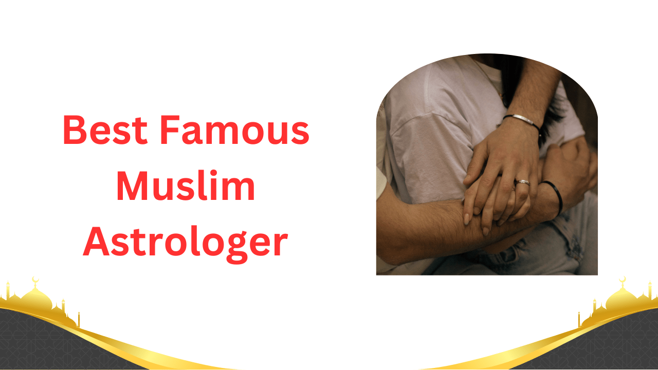 Consult the Best Famous Muslim Astrologer for genuine predictions, personalized guidance, ...