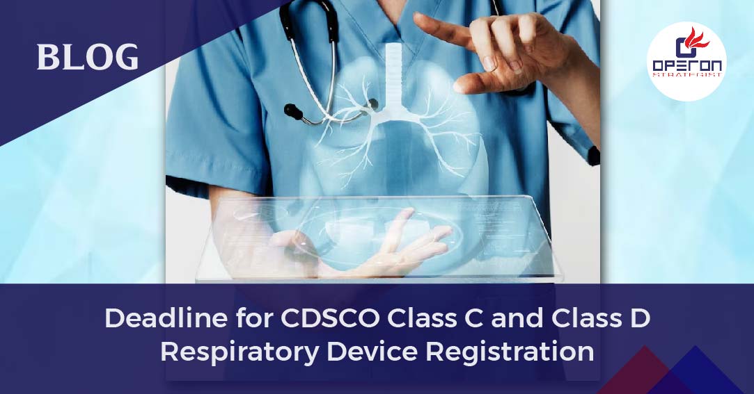 Discover the latest deadline for CDSCO Class C and Class D respiratory Medical device regi...