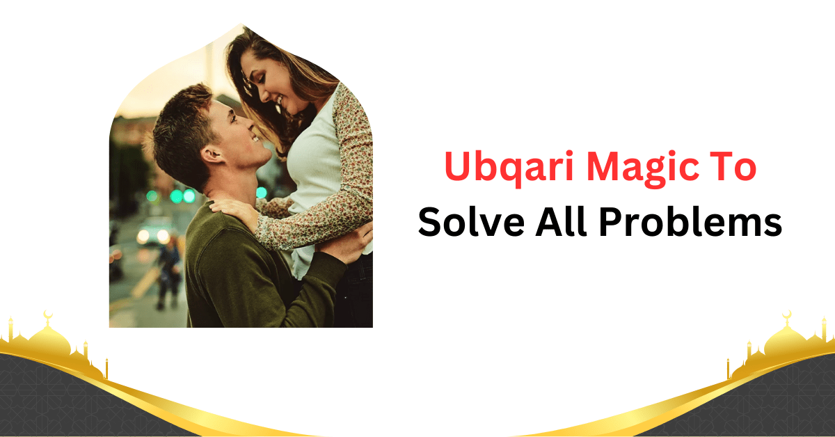 Discover how Ubqari magic to solve all problems can bring peace, ease difficulties, and of...