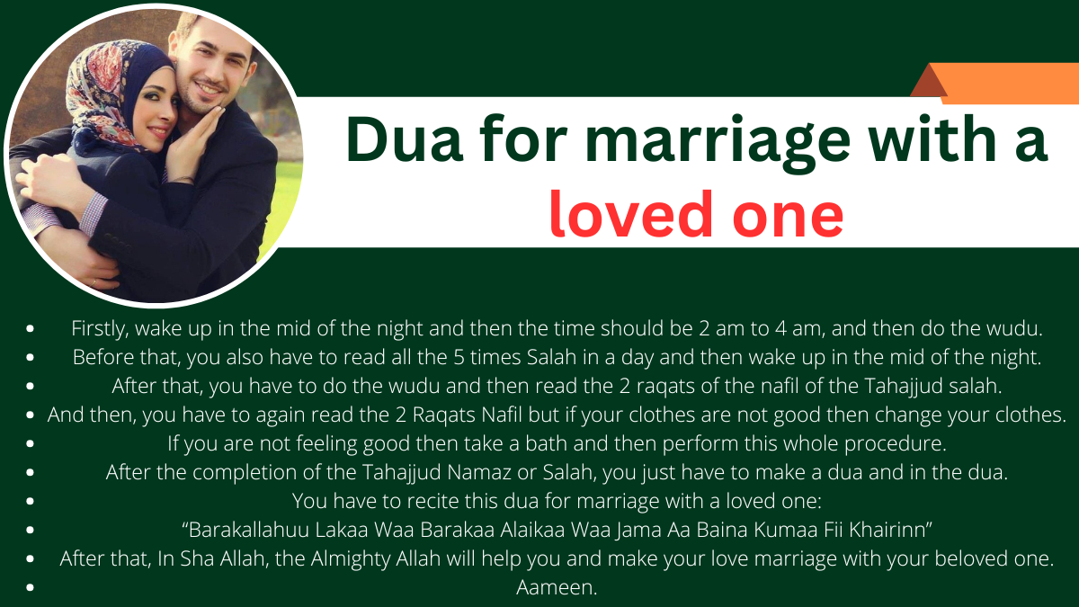 Dua for marriage with a loved one is also the same dua for love marriage to agree parents....