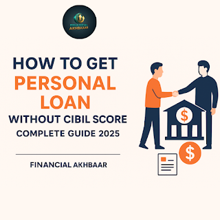 Get a personal loan without CIBIL score in 2025. Verified apps, real EMI examples, and saf...