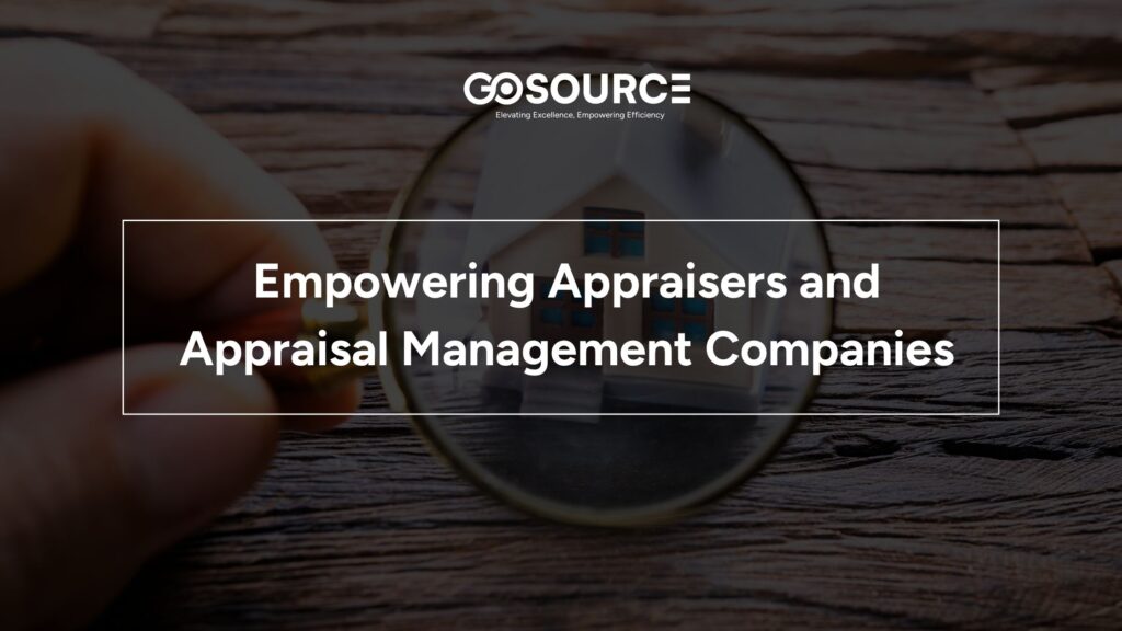 GoSource is among the top appraisal management companies, offering solutions for appraiser...