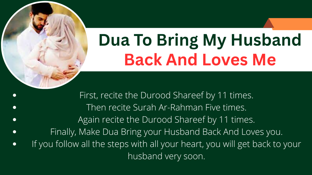 If your husband doesn’t love you, then you should perform dua to bring my husband back a...