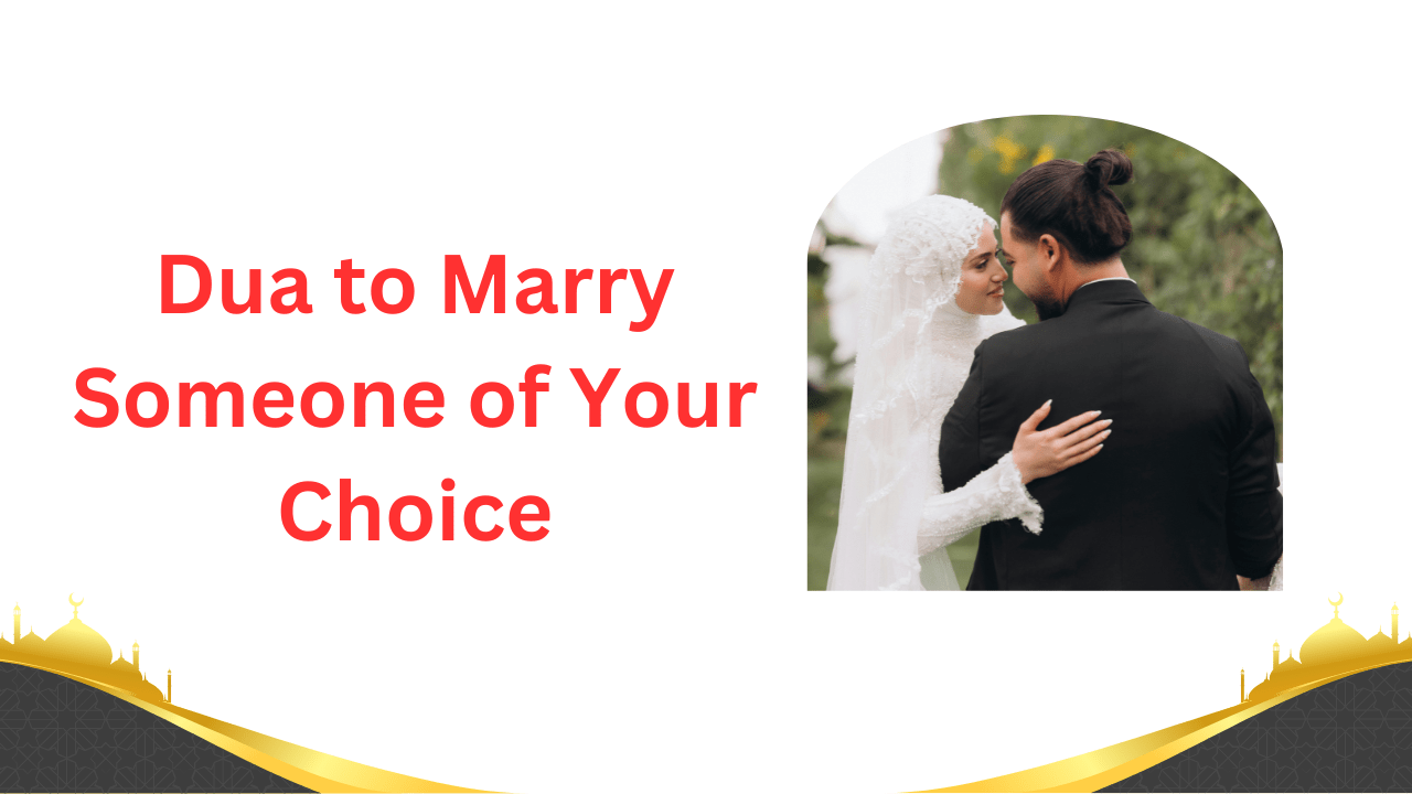 Learn the most effective Dua to Marry Someone of Your Choice with step-by-step instruction...