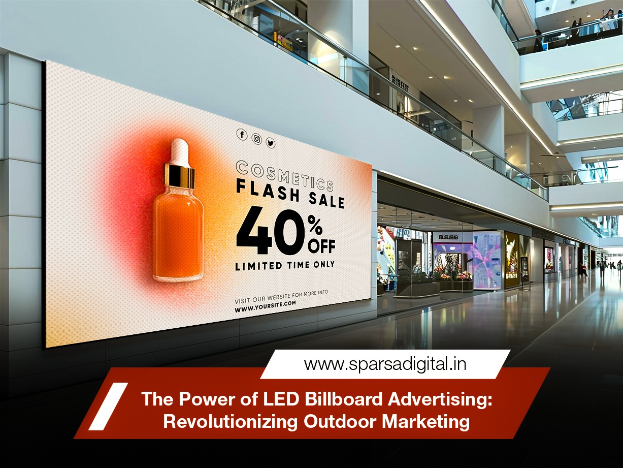 LED billboard advertising revolutionizes outdoor marketing: dynamic, cost‑effective, hig...