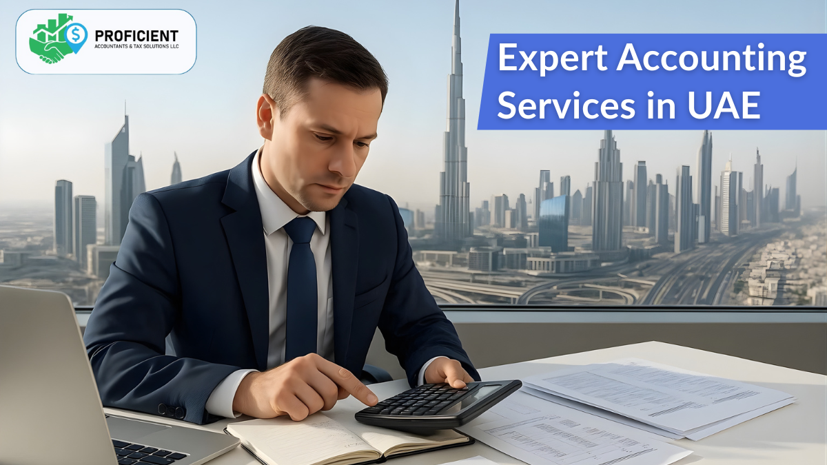  Looking for expert accounting services in the UAE? Proficient Accountants offers bookkeep...