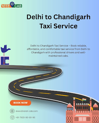 Looking for a reliable ride from Delhi to Chandigarh? Bharat Cab offers affordable and com...
