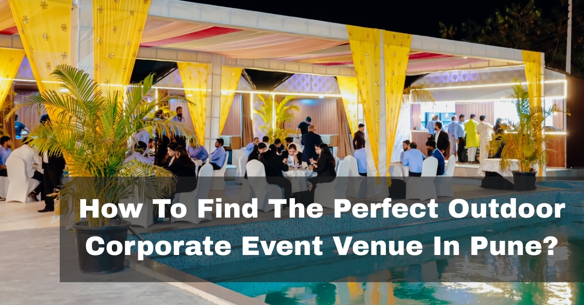 Looking for the perfect outdoor corporate event venue in Pune? Get expert tips, checklists...
