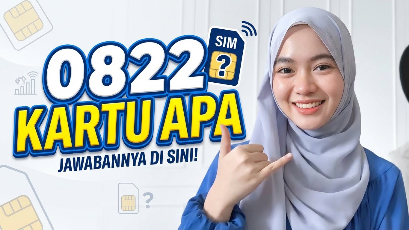 Mengetahui 0822 kartu apa dan jenis layanannya berguna saat ingin telepon dan isi pulsa. A...