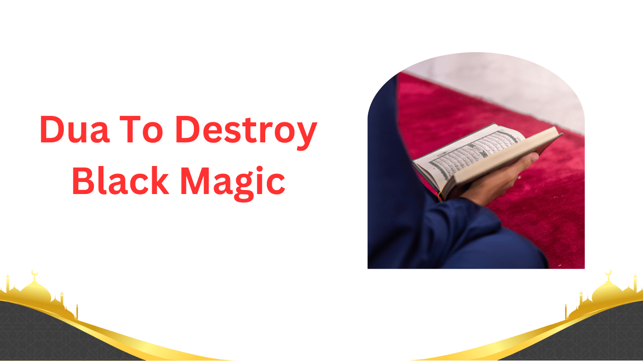 Need a solution? Explore authentic Dua To Destroy Black Magic, eliminate evil effects, and...