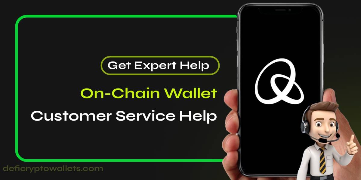 Need help with your On-Chain Wallet? Our customer service support site offers 24/7 assista...