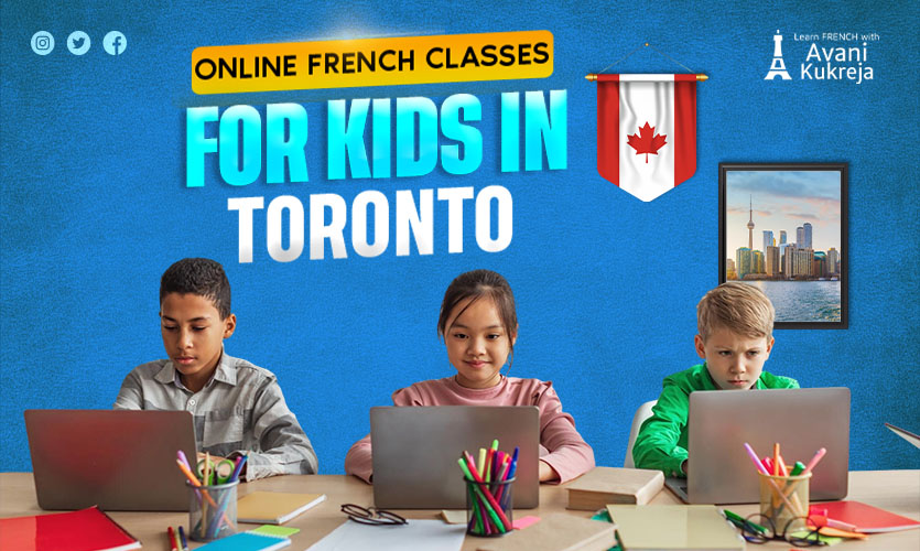 Online French classes in Toronto not only teach kids a new language but also build confide...