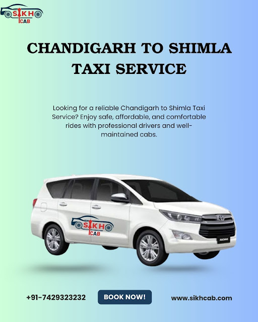 Planning a trip to the hills? Sikh Cab offers safe and comfortable Chandigarh to Shimla Ta...
