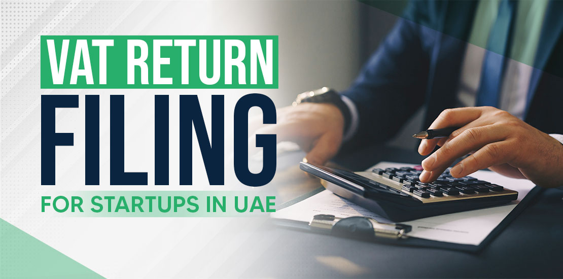 Step-by-step guide for UAE startups to file VAT returns, stay compliant, and avoid penalti...