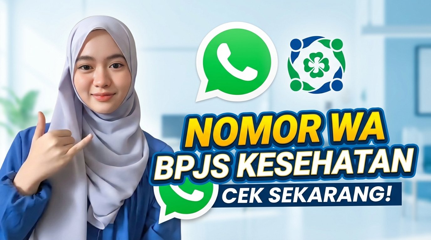 Temukan nomor WA BPJS Kesehatan terbaru untuk layanan resmi. Hubungi via WhatsApp untuk ce...