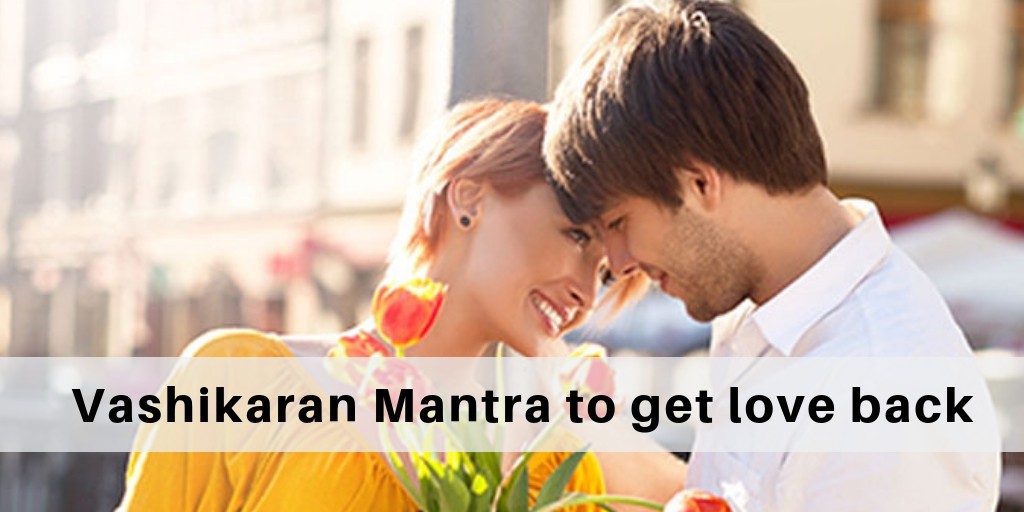 Vashikaran mantra helping to get love back in your life. this mantra is effective and powe...