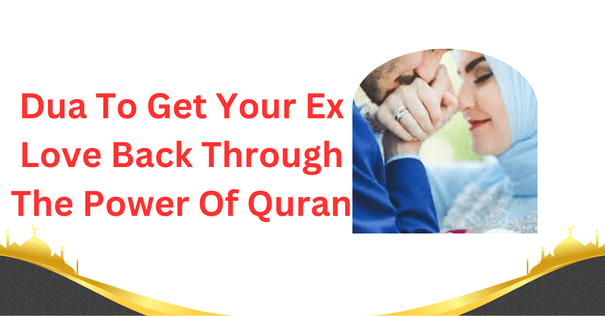 Want your ex back through Quranic blessing? This Dua guide offers clear phrases, timing ti...