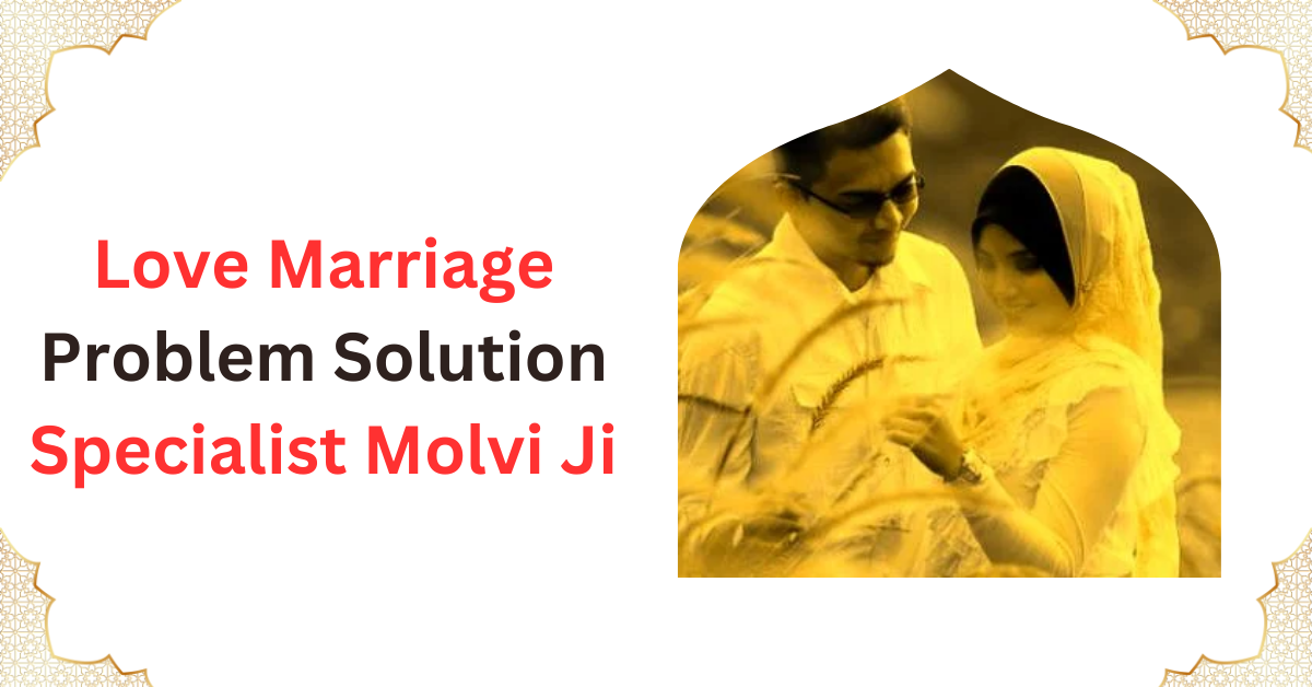 We are experienced of love marriage problem solution in islam and you can get consult with...